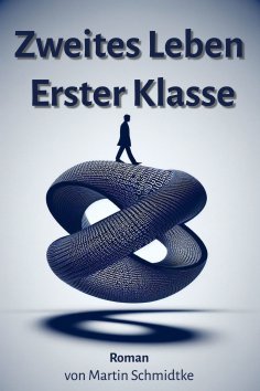 eBook: Zweites Leben Erster Klasse