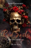 eBook: Red Sails - Der Stolz der Rosen