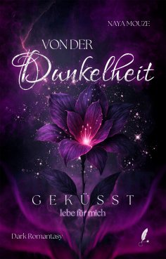 eBook: Von der Dunkelheit geküsst