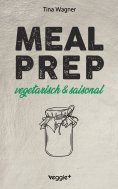 eBook: Meal Prep - vegetarisch und saisonal