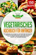 eBook: Vegetarisches Kochbuch für Anfänger