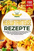 eBook: Heißluftfritteuse Rezepte
