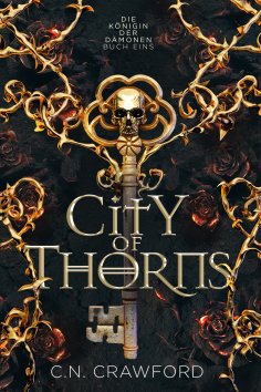 eBook: City of Thorns - Buch eins GRATIS