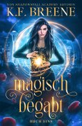 eBook: Magisch Begabt: Ein Fantasy Abenteuer