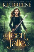 eBook: Die Feenfalle: ein Fantasy Abenteuer mit Feen