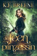 eBook: Die Feenprinzessin: ein Fantasy Abenteuer mit Feen