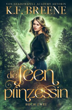 eBook: Die Feenprinzessin: ein Fantasy Abenteuer mit Feen