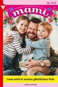 ebook: Lasst mich in meiner glücklichen Welt