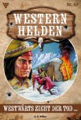 ebook: Westwärts zieht der Tod
