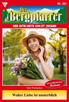 ebook: Wahre Liebe ist unsterblich