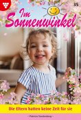 eBook: Die Eltern hatten keine Zeit für sie