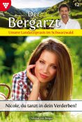 eBook: Nicole, du tanzt in dein Verderben!