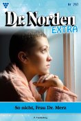 eBook: So nicht, Frau Dr. Merz