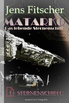 eBook: Sternenschiffe (MATARKO 1)