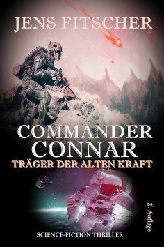 ebook: Träger der Alten Kraft (COMMANDER CONNAR 2)
