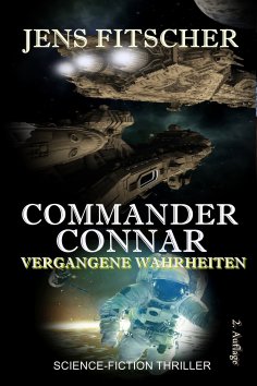 eBook: VERGANGENE WAHRHEITEN (COMMANDER CONNAR 4)