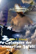 eBook: Gefangene der virtuellen Welt (PARATERRESTRIAL 7)