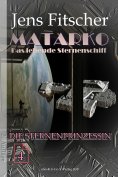 eBook: Die Sternenprinzessin (MATARKO 4)