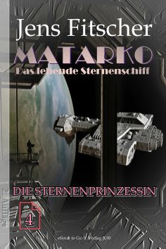 eBook: Die Sternenprinzessin (MATARKO 4)