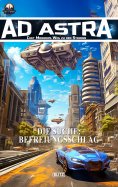 ebook: Ad Astra – Chet Morrows Weg zu den Sternen, Neue Abenteuer 29: Die Suche: Befreiungsschlag