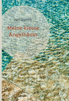 ebook: Meine kleine Angsthäsin