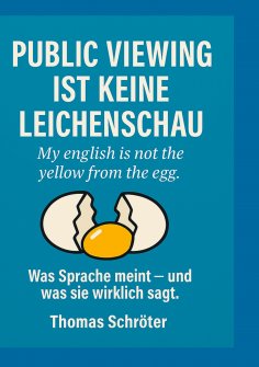 eBook: Public Viewing ist keine Leichenschau