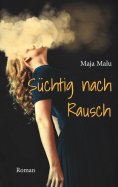 ebook: Süchtig nach Rausch
