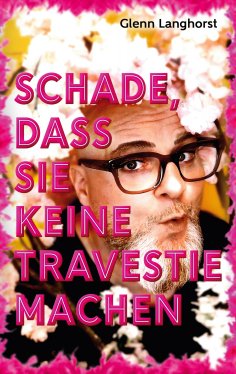 eBook: Schade, das Sie keine Travestie machen