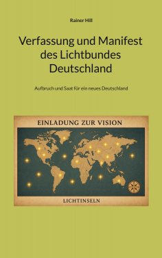 ebook: Verfassung und Manifest des Lichtbundes Deutschland