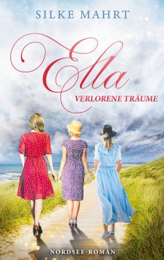 eBook: Ella - Verlorene Träume