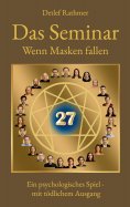 eBook: Das Seminar - Wenn Masken fallen