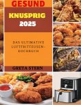 ebook: Gesund & Knusprig 2025