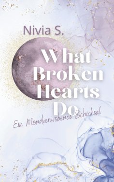 eBook: What Broken Hearts Do