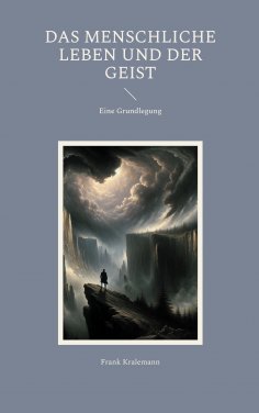eBook: Das menschliche Leben und der Geist