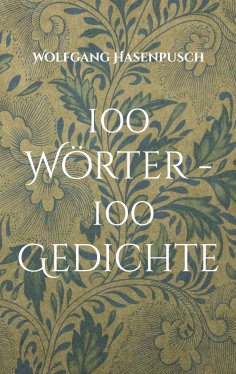eBook: 100 Wörter - 100 Gedichte
