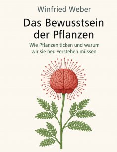 eBook: Das Bewusstsein der Pflanzen
