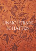 ebook: Unsichtbare Schatten