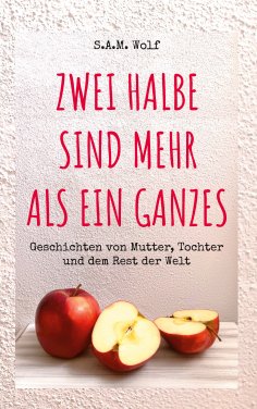 ebook: Zwei Halbe sind mehr als ein Ganzes