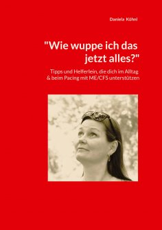 eBook: "Wie wuppe ich das jetzt alles?"