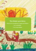 eBook: Was Kinder gern hören
