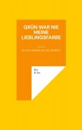 eBook: Grün war nie meine Lieblingsfarbe