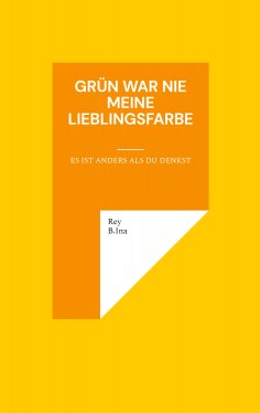 eBook: Grün war nie meine Lieblingsfarbe