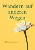 eBook: Wandern auf anderen Wegen