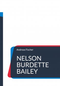 eBook: Nelson Burdette Bailey