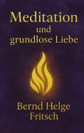 eBook: Meditation und grundlose Liebe