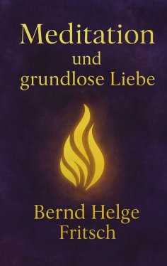 eBook: Meditation und grundlose Liebe