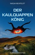 eBook: Der Kaulquappenkönig