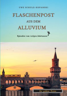 eBook: Flaschenpost aus dem Alluvium