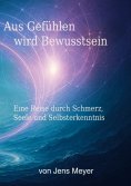 eBook: Aus Gefühlen wird Bewustsein