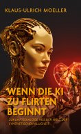 eBook: Wenn die KI zu flirten beginnt